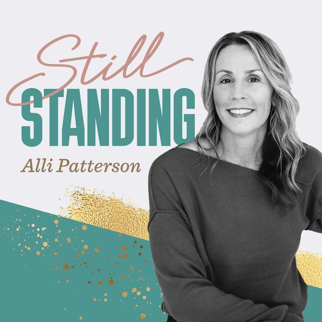 Still Standing Alli Patterson Podcast Cover